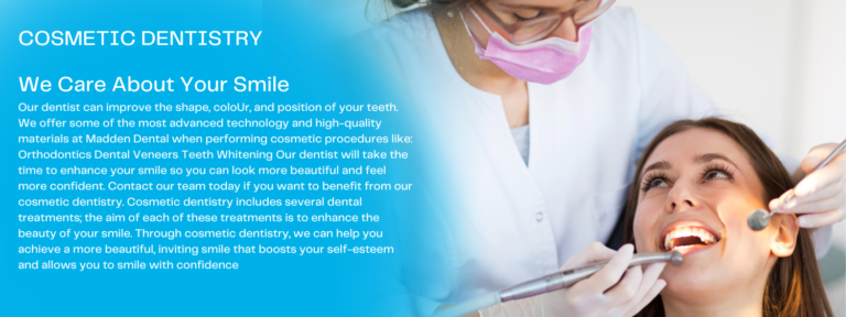 Madden Dental Clinic – We Love To See You Smile